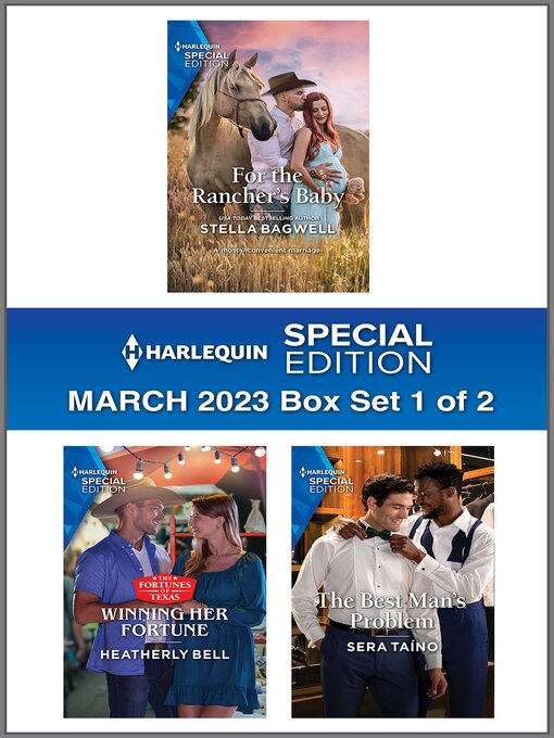 Title details for Harlequin Special Edition March 2023--Box Set 1 of 2 by Stella Bagwell - Available